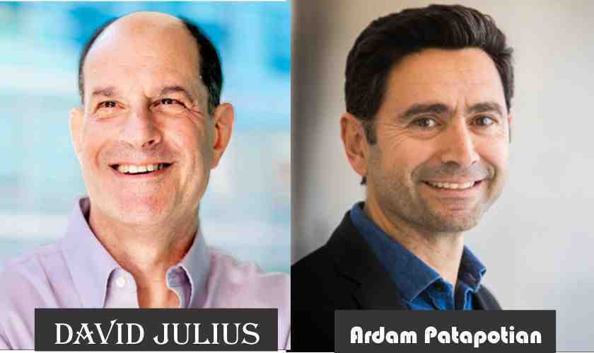 nobel-prize-in-physiology-or-medicine-was-awarded-jointly-to-david-julius-and-ardam-patapotian